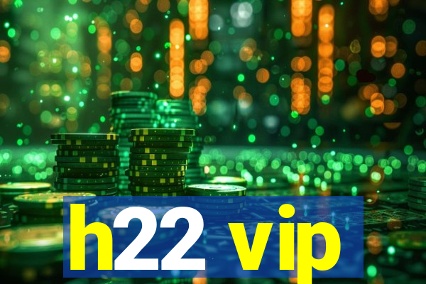 h22 vip